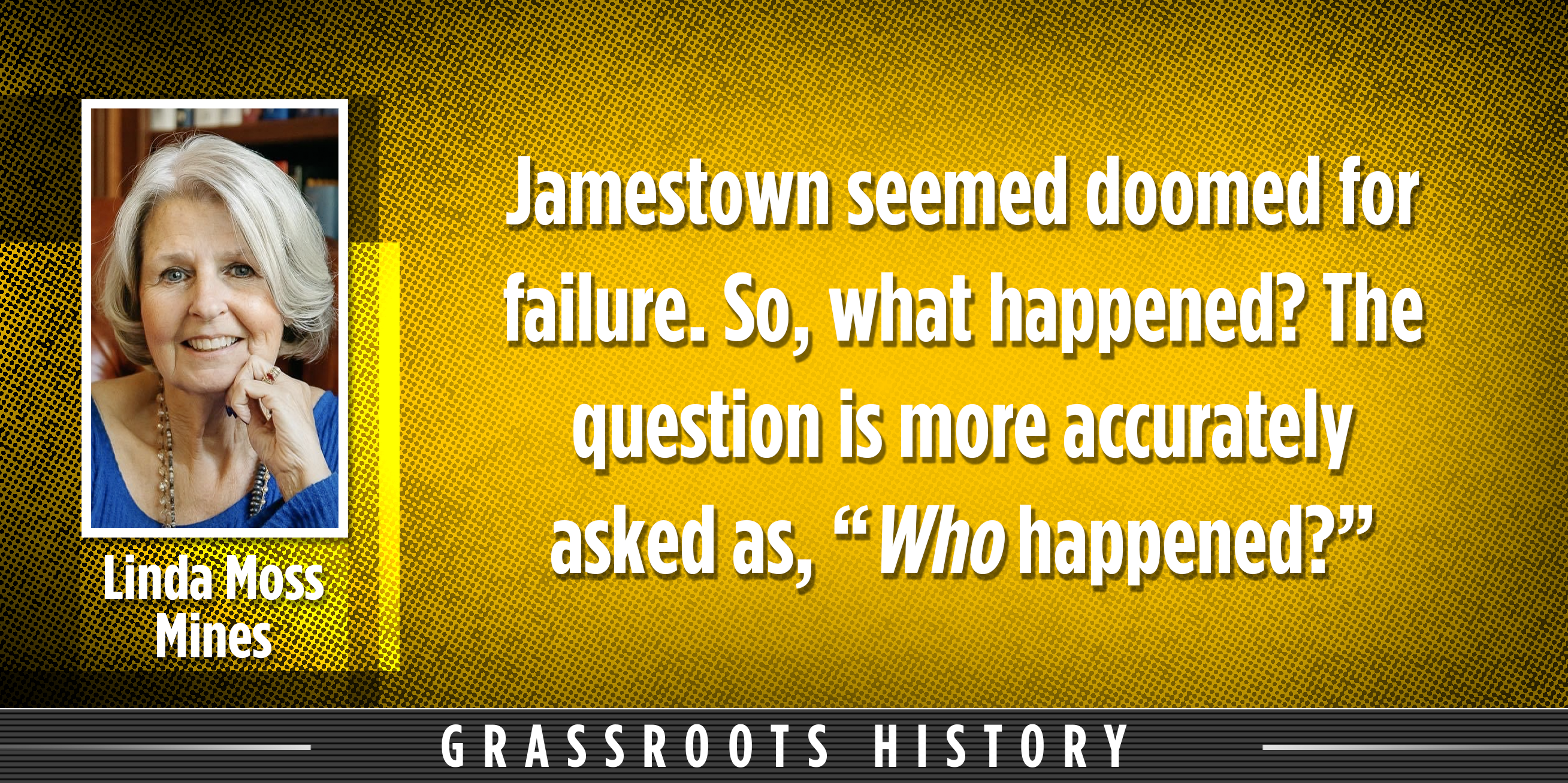 Linda Moss Mines: Jamestown: A 'New World' Experiment - Vimarsana News