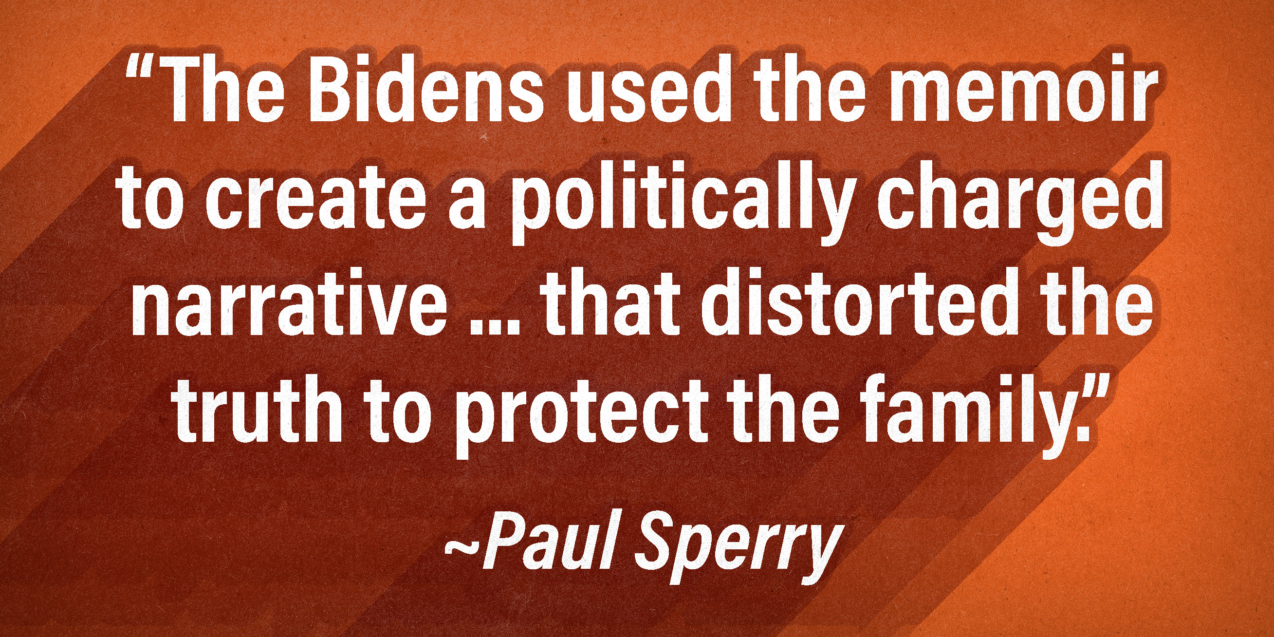 Political Editors: Did Hunter Biden Lie to His Own Memoir? - Vimarsana News