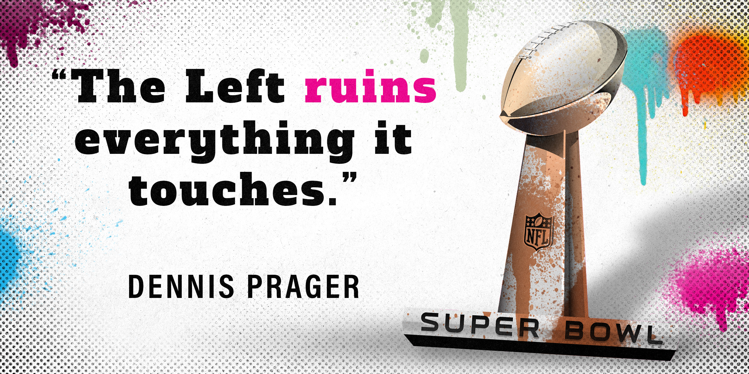 Douglas Andrews: A Divisive Super Bowl | The Patriot Post - Vimarsana News